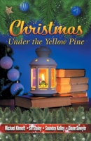 Christmas under the Yellow PIne 1596161167 Book Cover