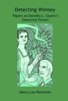Detecting Wimsey Papers on Dorothy L. Sayers's Detective Fiction 1987919122 Book Cover
