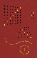Outside the Lines: Issues in Interdisciplinary Research 0773514384 Book Cover