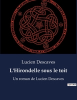 L'Hirondelle sous le toit 3967873188 Book Cover