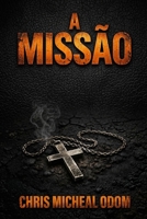 The Mission (Portuguese) B0H3TS1BNZ Book Cover