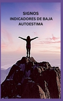 Signos Indicadores de Baja Autoestima B0BXN99VYG Book Cover