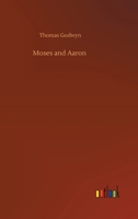 Moses and Aaron 3752403489 Book Cover