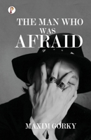 The Man Who Was Afraid 1979410348 Book Cover