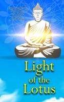 Light of the Lotus: Exploring Vesak, Buddha Day, and Global Buddhist Celebrations: A Beautiful Guide to Vesak Traditions, Buddha’s Birth, Enlightenment, and Teachings Celebrated Around the World B0F6TYPYVD Book Cover