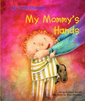 My Mommy's Hands 1607543621 Book Cover