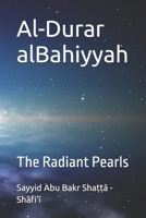 Al-Durar al-Bahiyyah: The Radiant Pearls B0GFD3LJ78 Book Cover