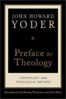 Preface to Theology: Christology and Theological Method 1587432196 Book Cover