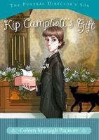 Kip Campbell's Gift (Funeral Director's Son) 1416935967 Book Cover