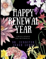 Happy Renewal Year: Challenge Devotional 1792799748 Book Cover