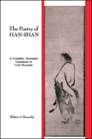 The Poetry of Han-Shan: A Complete, Annotated Translation of Cold Mountain (Suny Series in Buddhist Studies) 0887069789 Book Cover