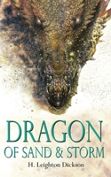 Dragon of Sand & Storm 0993886515 Book Cover