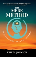The MERK Method: Make Everyday Reflect Kindness B0GT8QJX2V Book Cover