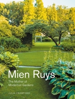 Mien Ruys: The Mother of Modernist Gardens 1848225644 Book Cover