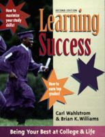 Learning Success: Being Your Best at College and Life 0534573142 Book Cover