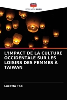L'Impact de la Culture Occidentale Sur Les Loisirs Des Femmes À Taiwan 6202914084 Book Cover