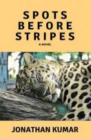 Spots Before Stripes 1644672138 Book Cover
