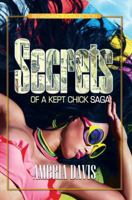 Secrets of a Kept Chick Saga: The Urban Renaissance Series 1622865545 Book Cover