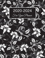 2020-2024 Five Year Planner: Black and White Floral Pattern, 60 Months Calendar, 5 Year Monthly Appointment Notebook, Agenda Schedule Organizer Logbook with Holidays and inspirational Quotes 1697862934 Book Cover