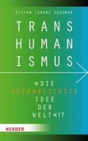 Transhumanismus: Die Gefahrlichste Idee Der Welt!? 3451349426 Book Cover
