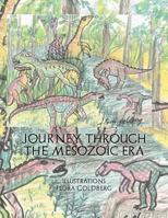 Journey Through the Mesozoic Era 1463334087 Book Cover
