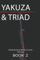 Yakuza VS Triad: Undercover World Class Yakuza Book 2 B0DRDFJYHW Book Cover