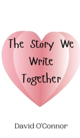 The Story We Write Together 9908012541 Book Cover