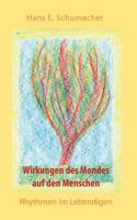 Wirkungen des Mondes auf den Menschen: Rhythmen im Lebendigen 3844871624 Book Cover