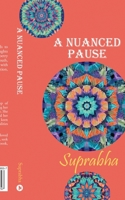 A Nuanced Pause B0CRDY3YYS Book Cover