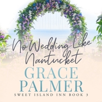 No Wedding Like Nantucket B09ZN374G8 Book Cover