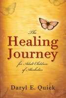 The Healing Journey for Adult Children of Alcoholics 0830813284 Book Cover