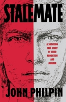 Stalemate: A Shocking True Story of Child Abduction and Murder 0553569996 Book Cover