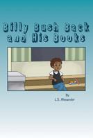 Billy Bush Back and His Books 1523686375 Book Cover
