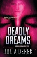 Deadly Dreams 1546705376 Book Cover