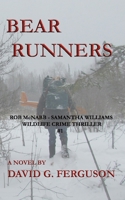 Bear Runners 0993952216 Book Cover