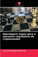 Abordagens legais para a estrutura regulatória de criptomoedas 6204051822 Book Cover