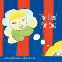 The Best for You 1449008321 Book Cover