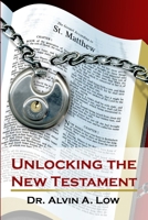 Unlocking the New Testament 1430305304 Book Cover