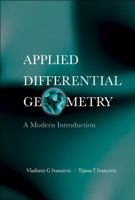 Applied Differential Geometry: A Modern Introduction 9812706143 Book Cover