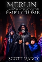 Merlin and the Mystery of the Empty Tomb B0C91XCRKS Book Cover