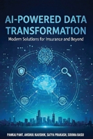 AI-Powered Data Transformation: Modern Solutions for Insurance and Beyond 936872685X Book Cover