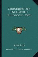 Grundriss Der Englischen Philologie (1889) 1385996862 Book Cover