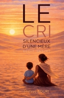 Le Cri silencieux d'une mère (French Edition) B0GQYK5CWH Book Cover