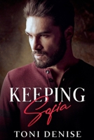 Keeping Sofia (Guardian Legion Security) B0H194WTH8 Book Cover