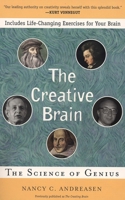 The Creating Brain: The Neuroscience of Genius 1932594078 Book Cover