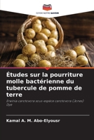 Études sur la pourriture molle bactérienne du tubercule de pomme de terre (French Edition) 6139687152 Book Cover