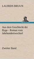 Aus Dem Geschlecht Der Byge - Zweiter Band 1360466517 Book Cover