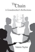 The Chain: A Grandmother's Reflections 1915953162 Book Cover