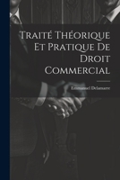 Traité Théorique Et Pratique De Droit Commercial 1021723746 Book Cover