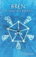 Bren Follows His Dreams 1735564524 Book Cover